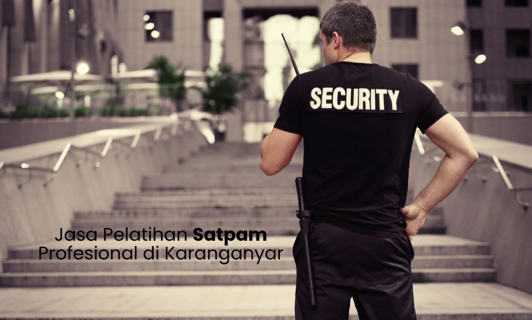 Read more about the article Jasa Pelatihan Satpam di Karanganyar: Syarat, Biaya, dan Peluang Karier
