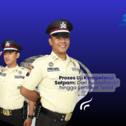 Proses Uji Kompetensi Satpam: Dari Pendaftaran hingga Sertifikat Terbit