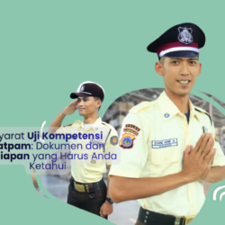Syarat Uji Kompetensi Satpam: Dokumen dan Persiapan yang Harus Anda Ketahui