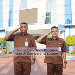 Perbedaan Gada Pratama dan Uji Kompetensi Satpam: Fungsi, Kebutuhan, dan Jalur Karier